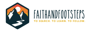 Faith And Footsteps | To Search. To Learn. To Follow.